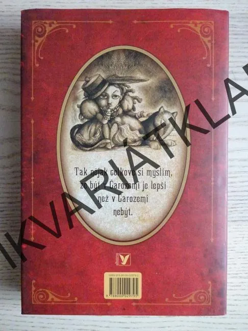 O DÍVCE, KTERÁ OBEPLULA ČAROZEM V LODI VLASTNÍ VÝROBY, CATHERYNE M. VALENTEOVÁ, **an