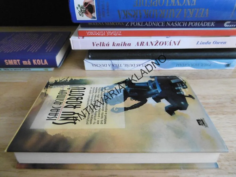 SNY ROBOTŮ, ISAAC ASIMOV, **an