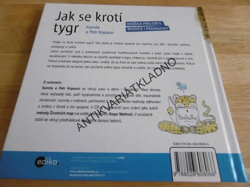 JAK SE KROTÍ TYGR, KAMILA A PETR KOPSOVI, KNÍŽKA PRO DĚTI, RODIČE A PEDAGOGY, **an