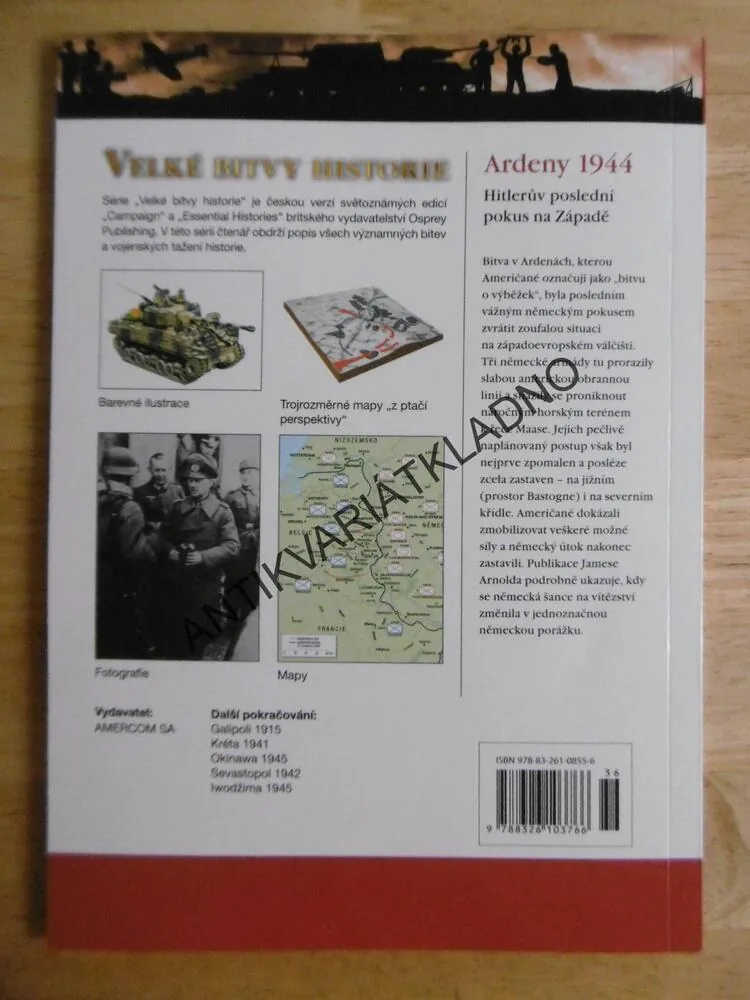ARDENY 1944, VELKÉ BITVY HISTORIE 36, VÁLKA, **an