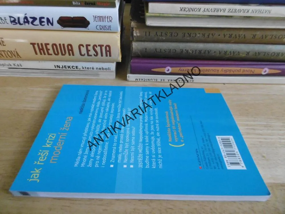 JAK ŘEŠÍ KRIZI MODERNÍ ŽENA, NADĚŽNA ŠPATENKOVÁ, **an