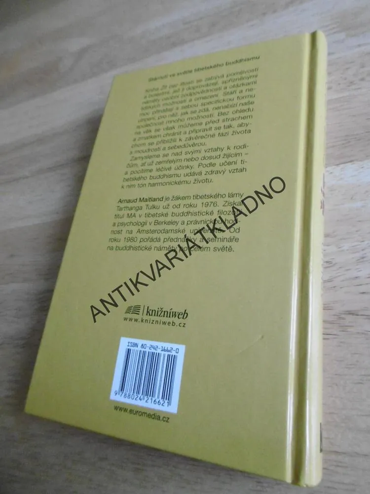ŽÍT BEZ LÍTOSTI, STÁRNUTÍ VE SVĚTLE TIBET. BUDDHISMU, ARNAUD MAITLAND, **an