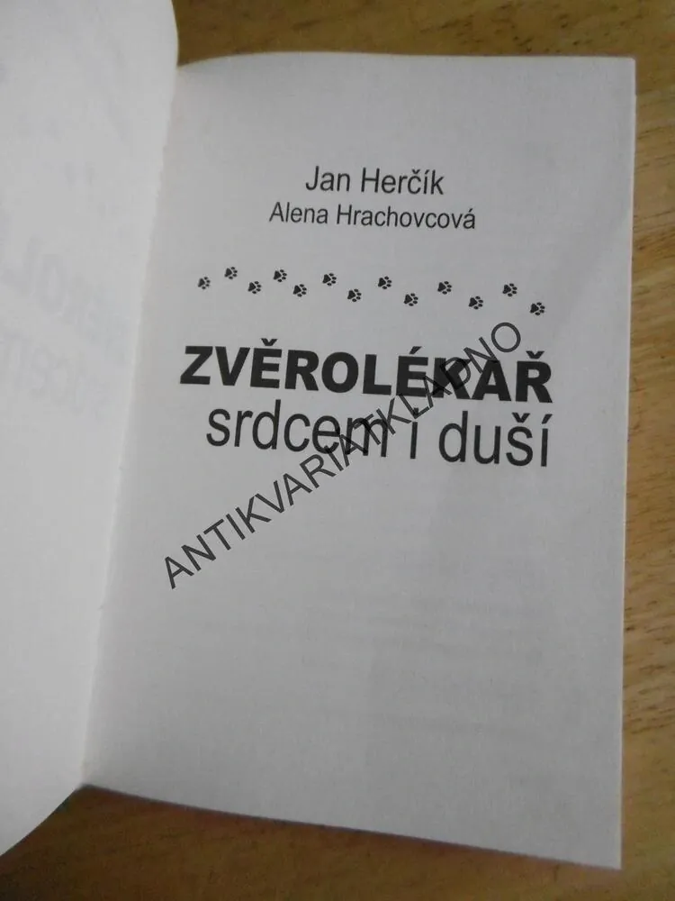 ZVĚROLÉKAŘ SRDCEM I DUŠÍ, JAN HERČÍK, ALENA HRACHOVCOVÁ, **an