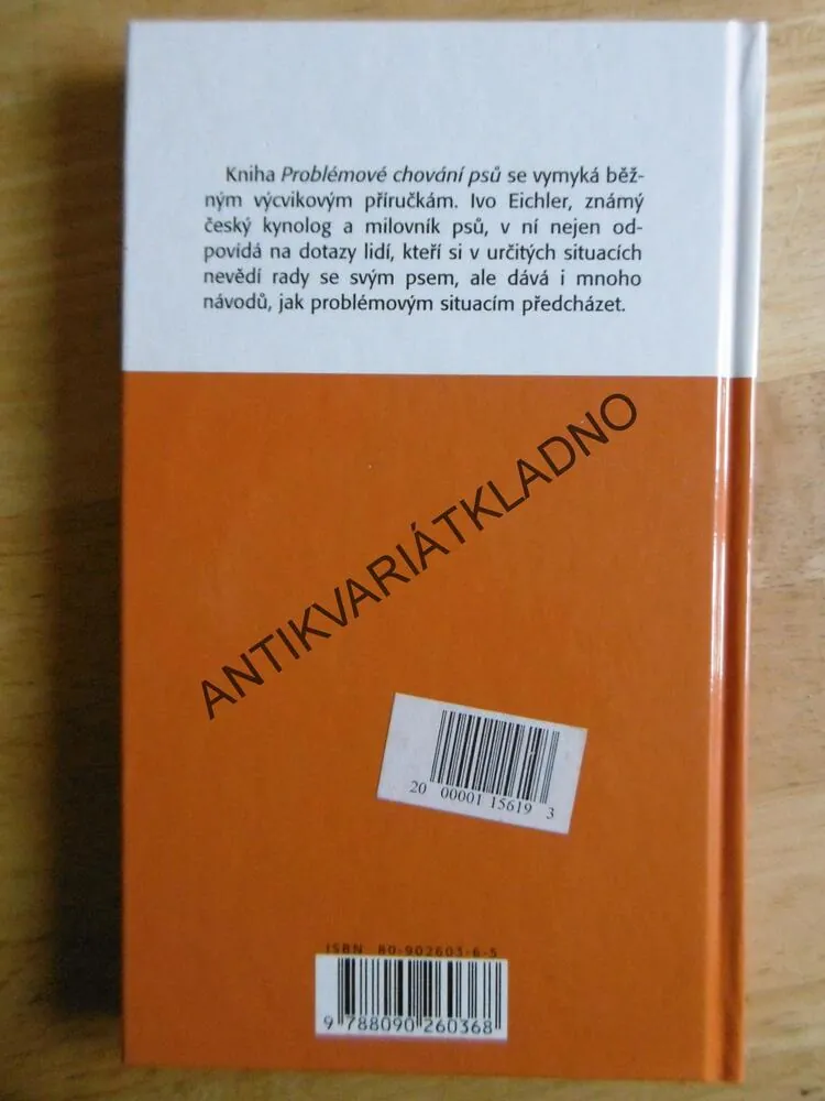 PROBLÉMOVÉ CHOVÁNÍ PSŮ, IVO EICHLER,  **an