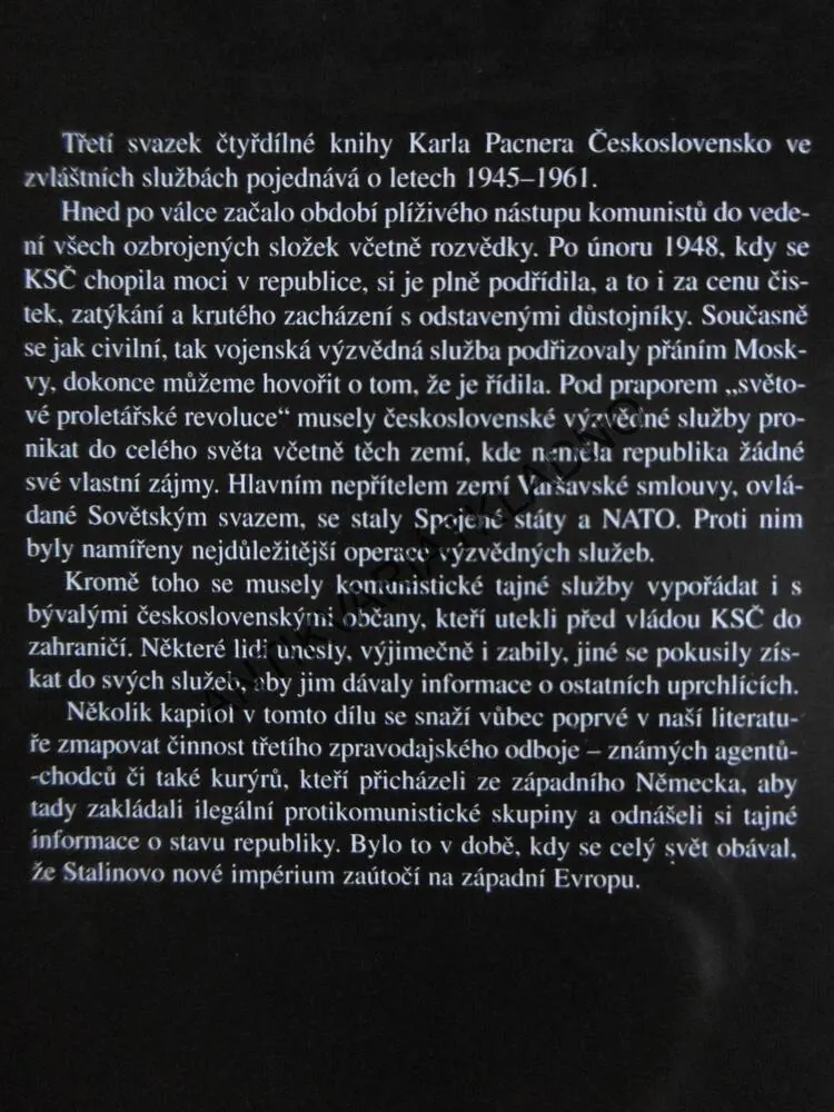 ČESKOSLOVENSKO VE ZVLÁŠTNÍCH SLUŽBÁCH, DÍL III., 1945 - 1961, KAREL PACNER, **an