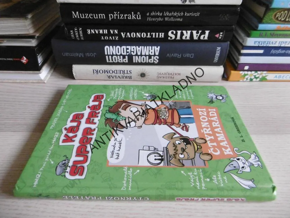 KÁJA SUPER FRÁJA, ČTYŘNOZÍ KAMARÁDI, D.L. GREENOVÁ **an