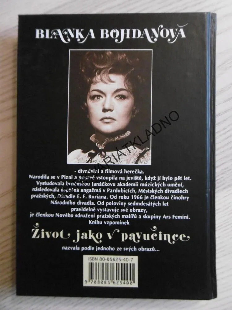 ŽIVOT JAKO V PAVUČINCE, BLANKA BOHDANOVÁ, **an