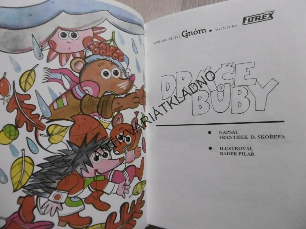 DRÁČE BŮBY, F.D. SKOŘEPA, RADEK PILAŘ, **an