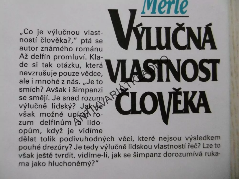 VÝLUČNÁ VLASTNOST ČLOVĚKA, ROBERT MERLE, **an
