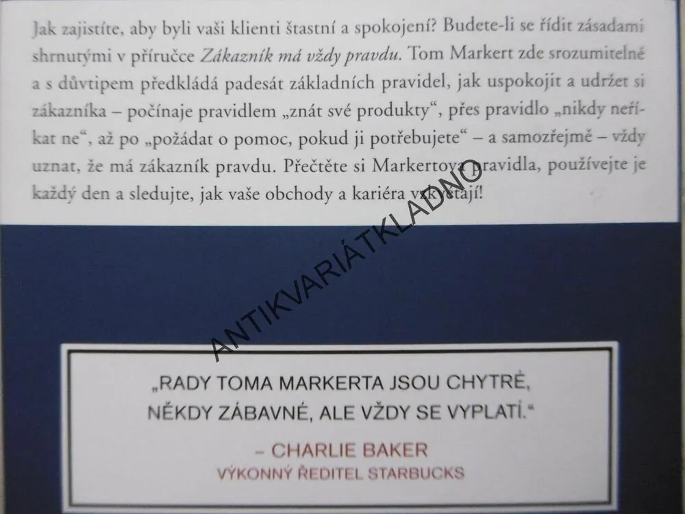 ZÁKAZNÍK MÁ VŽDY PRAVDU A DALŠÍCH 49 PRAVIDEL JAK POSKYTOVAT SKVĚLÉ SLUŽBY, TOM MARKERT, **an
