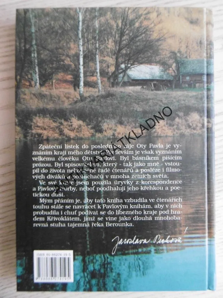 ZPÁTEČNÍ LÍSTEK DO POSLEDNÍ RÁJE OTY PAVLA, JAROSLAVA PECHOVÁ, **an