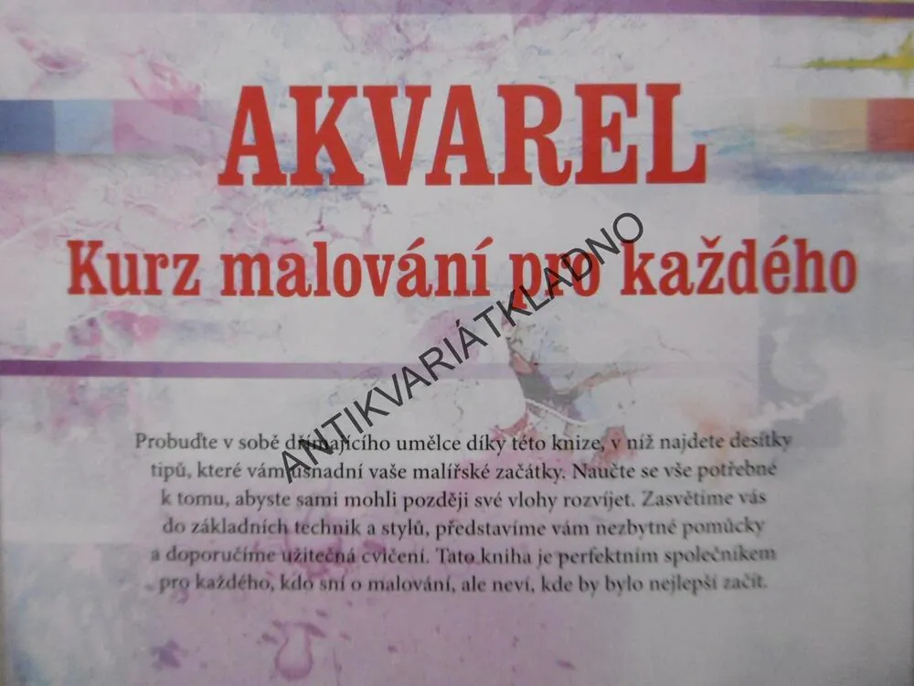 AKVAREL - KURZ MALOVÁNÍ PRO KAŽDÉHO, **an