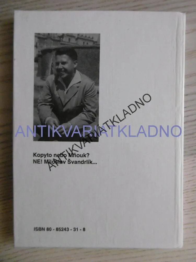 UNESLI MŇOUKA, BASKERVILLE! MILOSLAV ŠVANDRLÍK, NEPRAKTA, **an