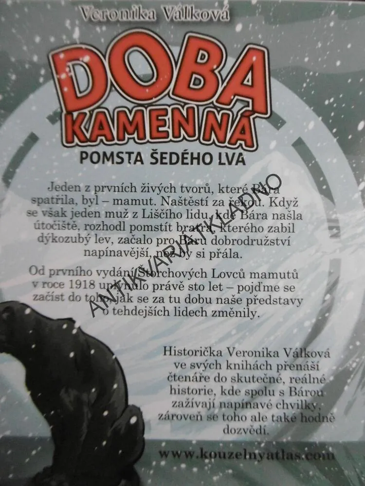DOBA KAMENNÁ, POMSTA ŠEDÉHO LVA, VERONIKA VÁLKOVÁ, **an