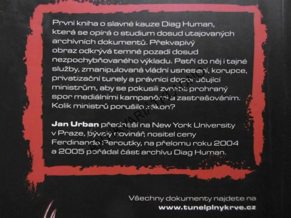 TUNEL PLNÝ KRVE ANEB KAUZA DIAG HUMAN (TROCHU JINAK), JAN URBAN, **an