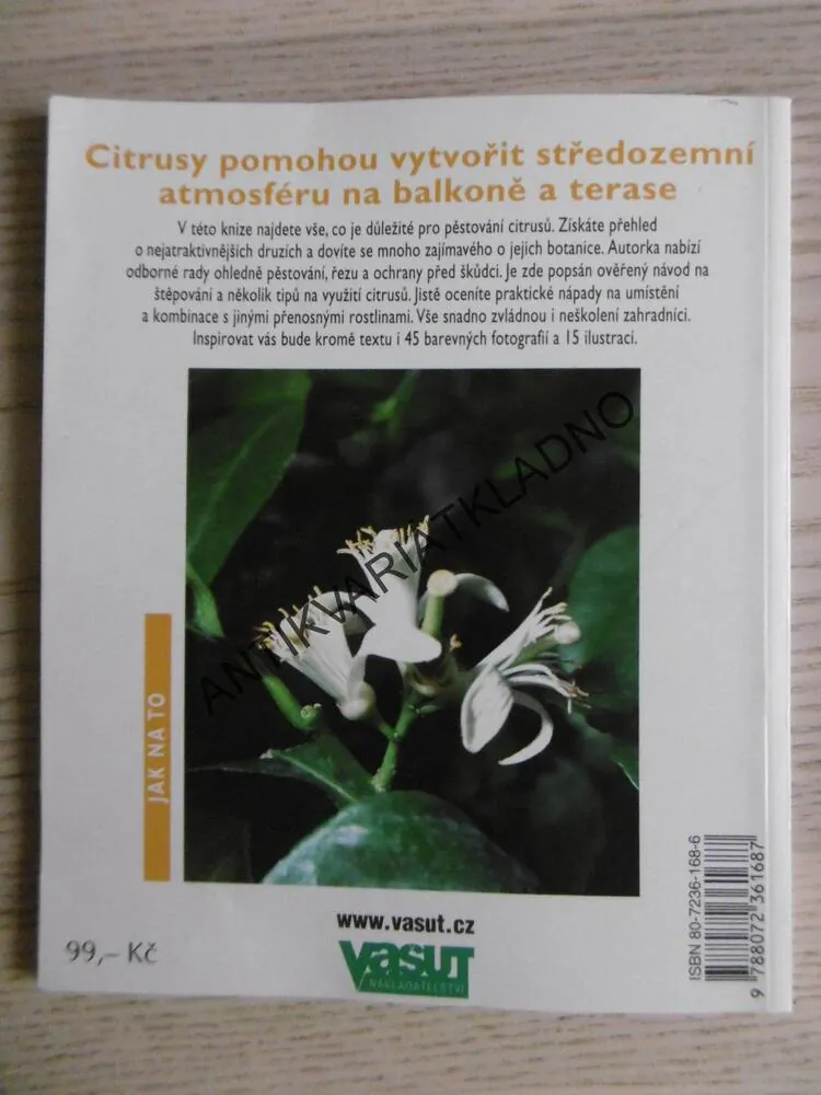 CITRUSY... JAK SI JE VYBRAT A PĚSTOVAT, SIGRID HANSEN-CATANIOVÁ, **an