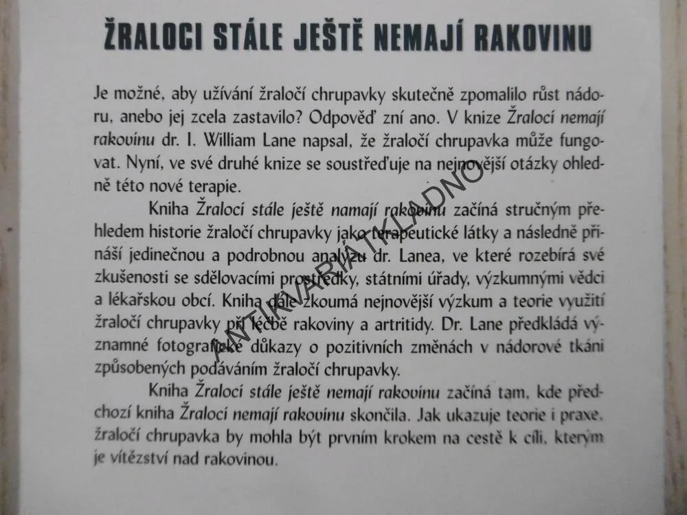 ŽRALOCI STÁLE JEŠTĚ NEMAJÍ RAKOVINU, WILLIAM LANE, LINDA COMAE, **an