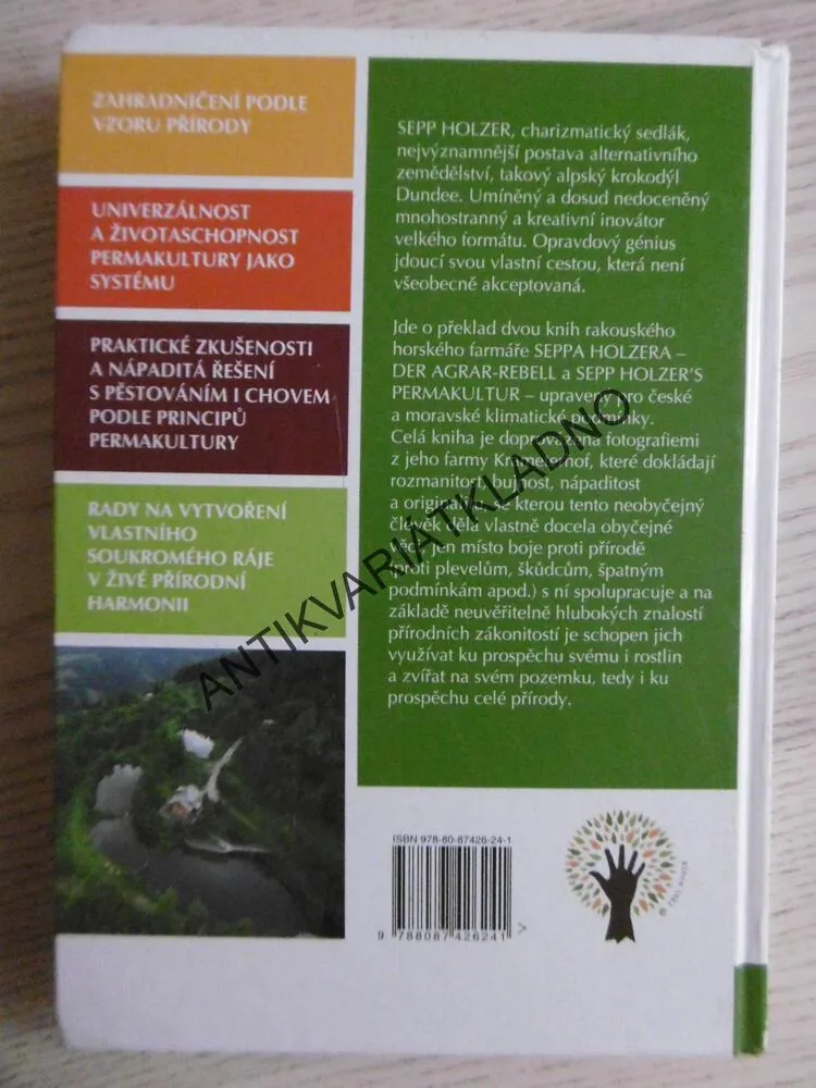 ZAHRADA K NAKOUSNUTÍ, PERMAKULTURA PODLE SEPPA HOLZERA, **an