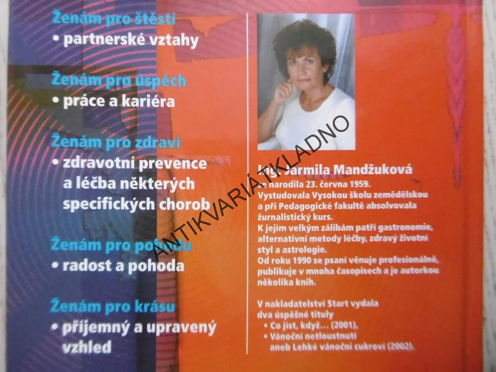 ŽENÁM PRO ŠTĚSTÍ, ÚSPĚCH, ZDRAVÍ, POHODU, KRÁSU, JARMILA MANDŽUKOVÁ, **an