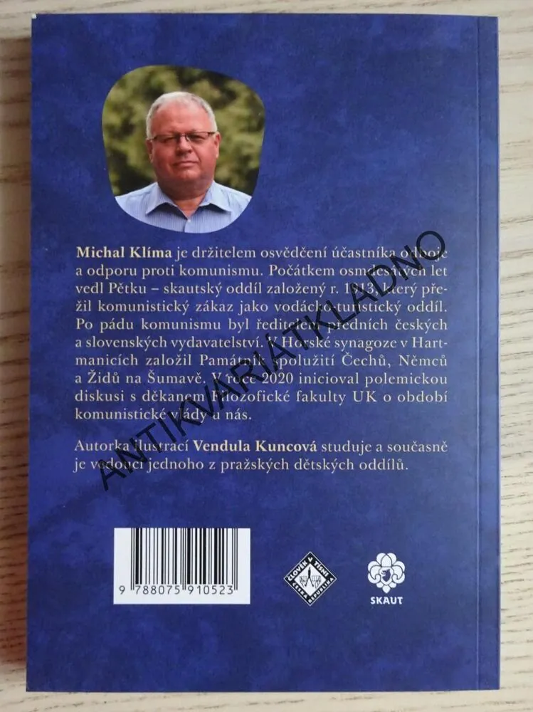 SKAUTSKÁ PÁTRÁNÍ PO TOM, JAK U NÁS VLÁDLI KOMUNISTÉ, MICHAL KLÍMA, **an