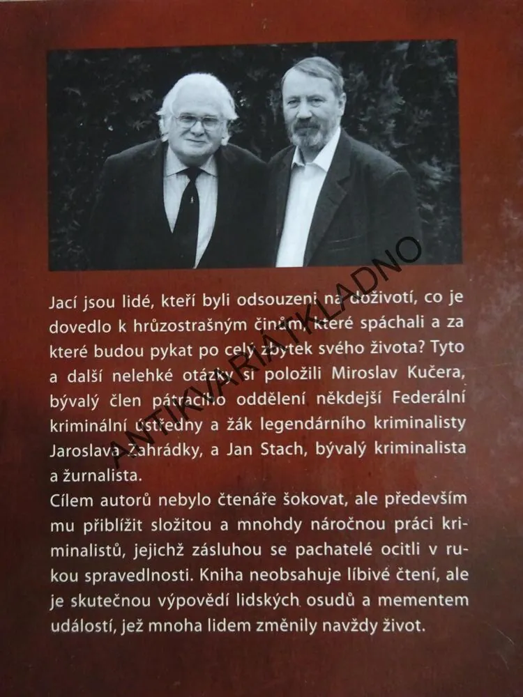 GALERIE ZLOČINU, TAJEMSTVÍ POLICEJNÍCH PROTOKOLŮ, MIROSLAV KUČERA, JAN STACH, **an