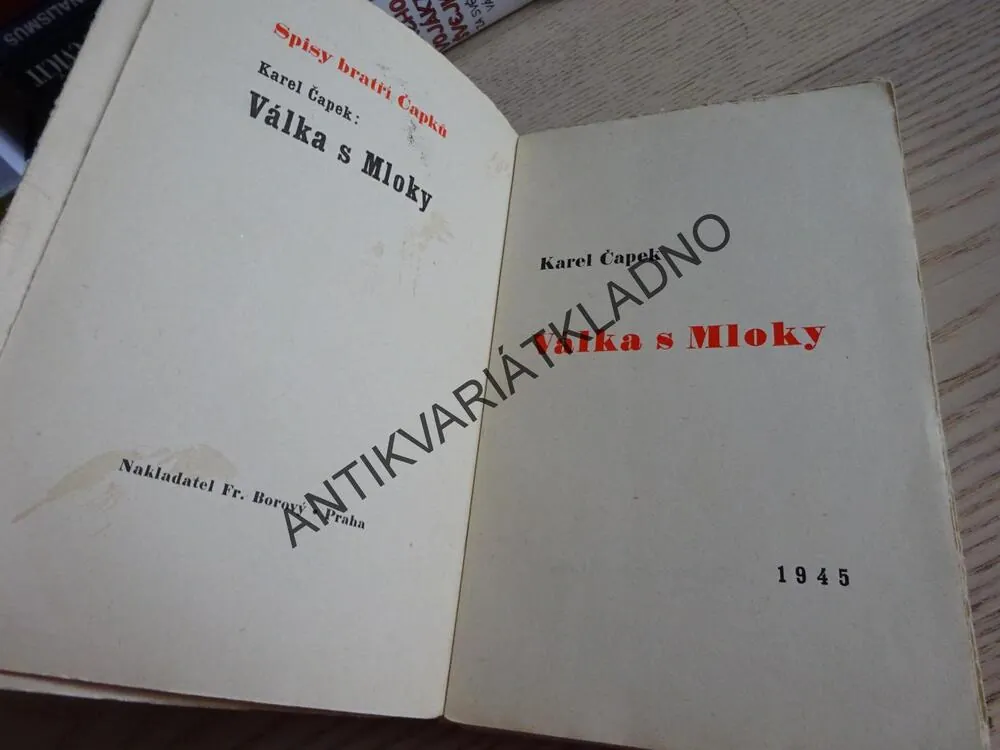VÁLKA S MLOKY, KAREL ČAPEK, **an