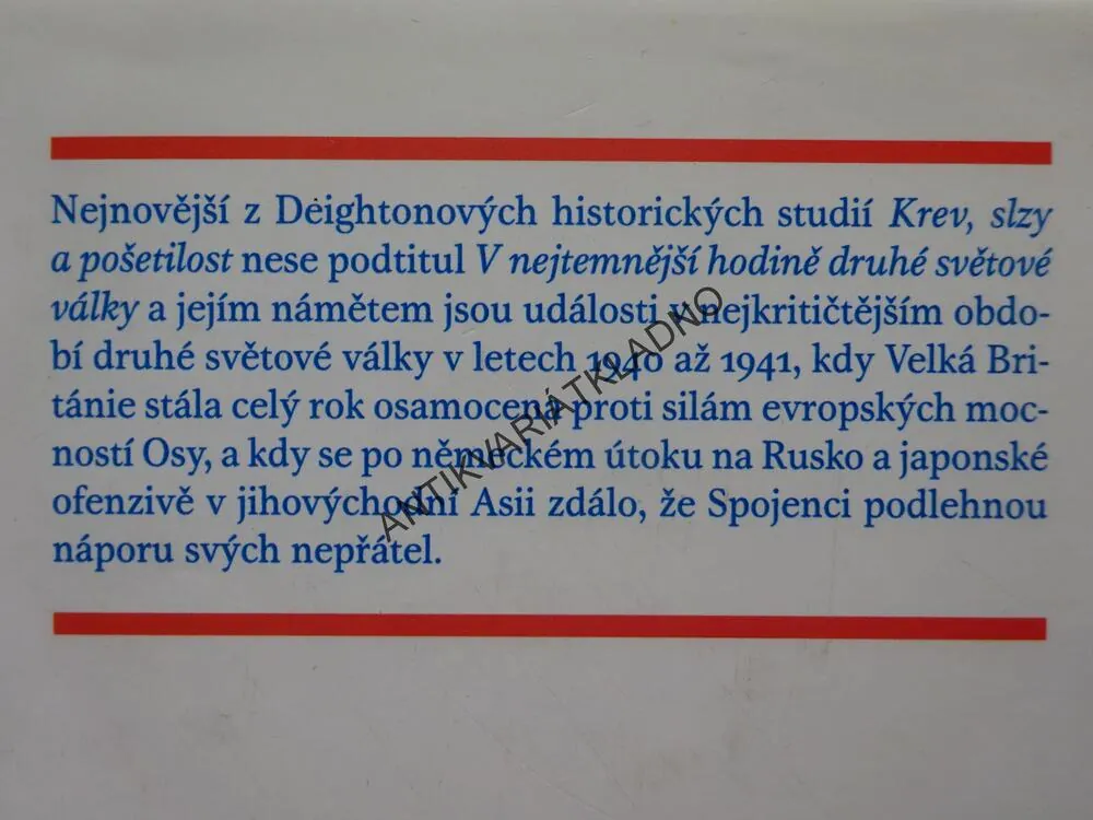KREV, SLZY A POŠETILOST V NEJTEMNĚJŠÍ HODINĚ DRUHÉ SVĚTOVÉ VÁLKY, LEN DEIGHTON, **an
