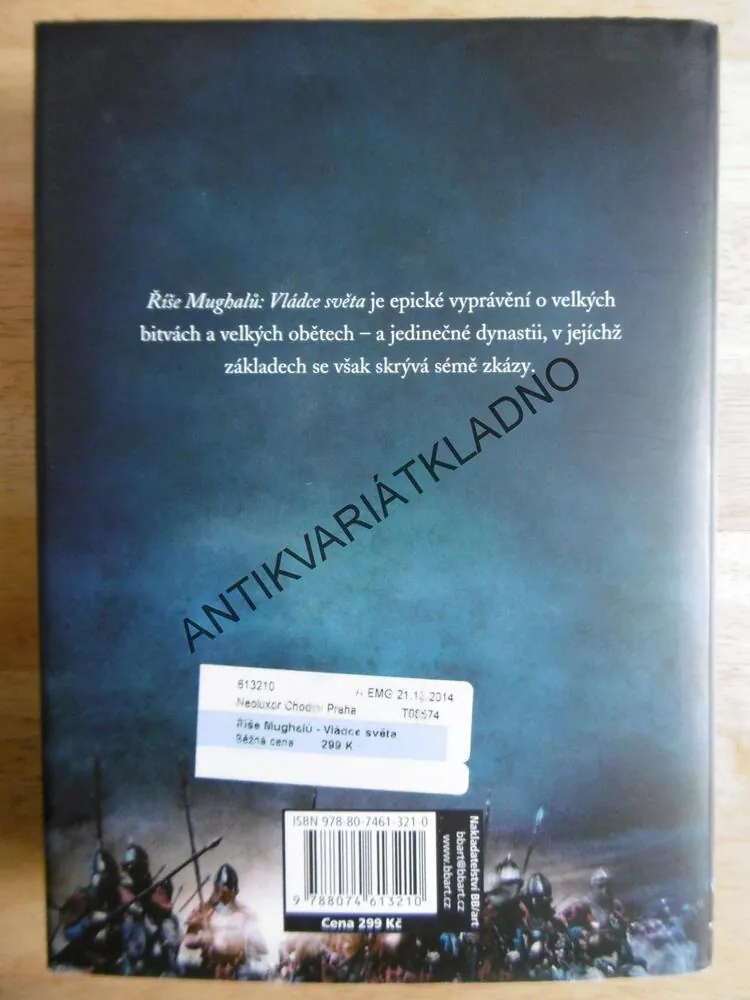 ŘÍŠE MUGHALŮ, VLÁDCE SVĚTA, ALEX RUTHERFORD