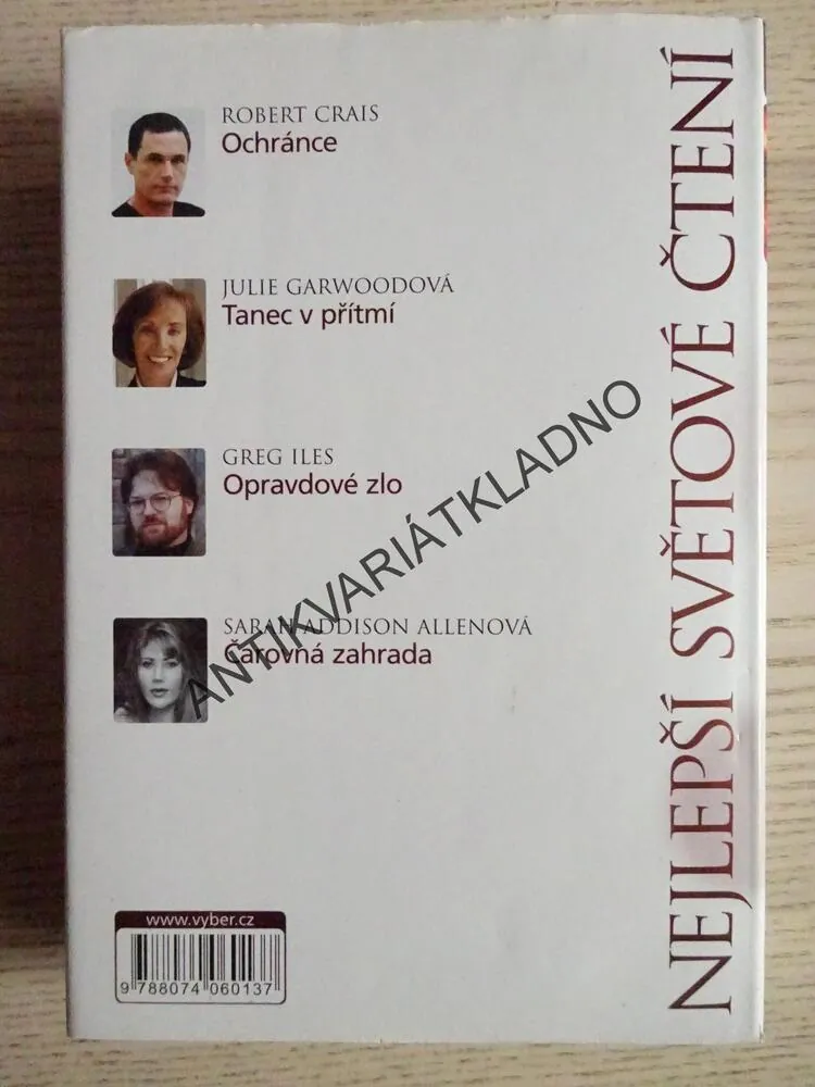 OCHRÁNCE - CRAIS, TANEC V PŘÍTMÍ - GARWOODOVÁ, OPRAVDOVÉ ZLO - ILES, ČAROVNÁ ZAHRADA - ALLENOVÁ, **an