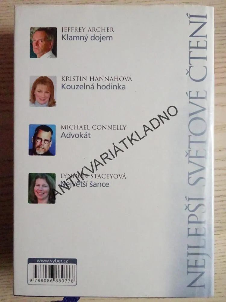 KLAMNÝ DOJEM - ARCHER, KOUZELNÍ HODINKA - HANNAHOVÁ, ADVOKÁT - CONNELLY, NEJVĚTŠÍ ŠANCE - STACEYOVÁ, **an