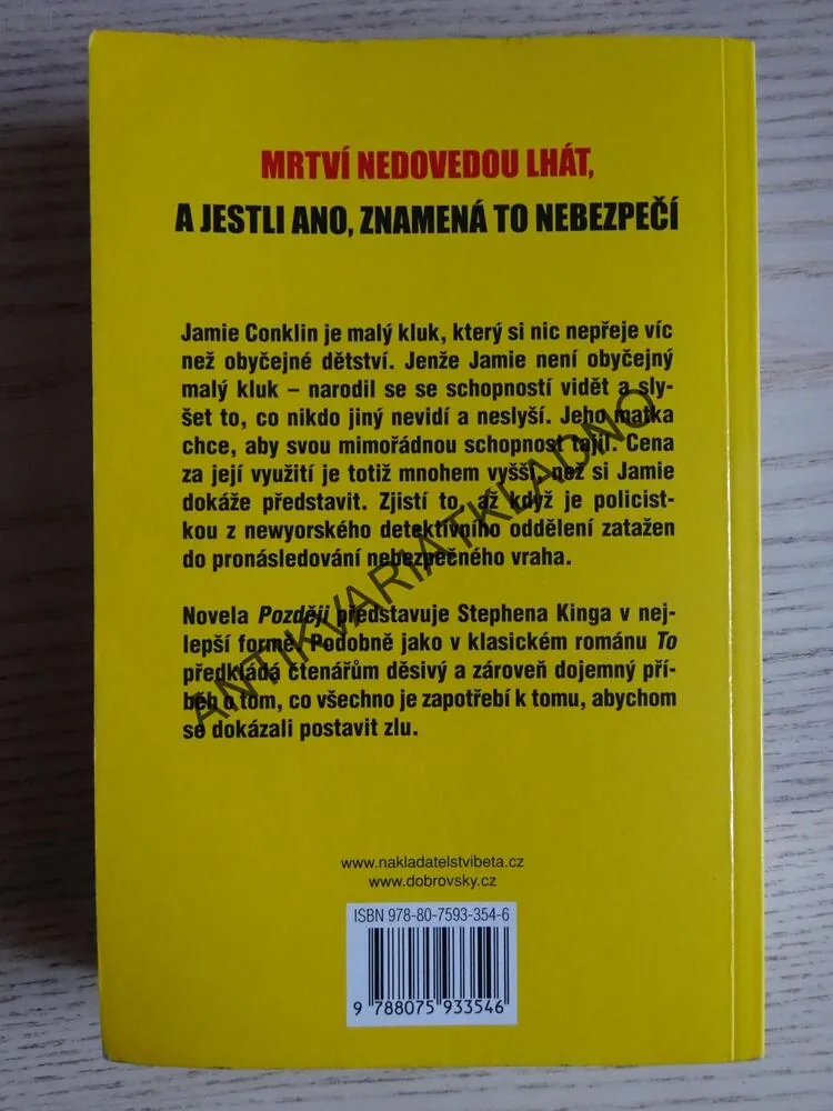 POZDĚJI, STEPHEN KING, **an