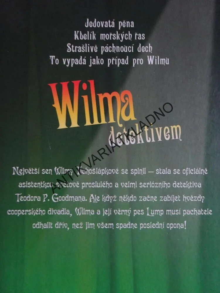 WILMA DETEKTIVEM, PŘÍPAD SMRDUTÉHO JEDU,  EMMA KENNEDYOVÁ, **an