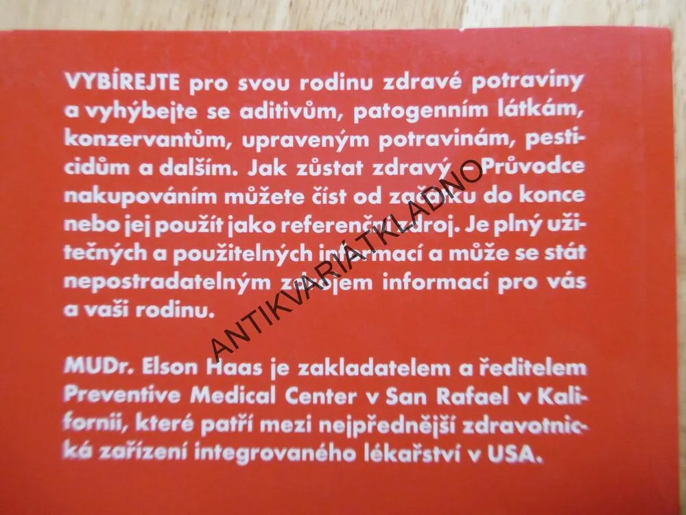 JAK ZŮSTAT ZDRAVÝ, PRŮVODCE NAKUPOVÁNÍM, ELSON M.HAAS