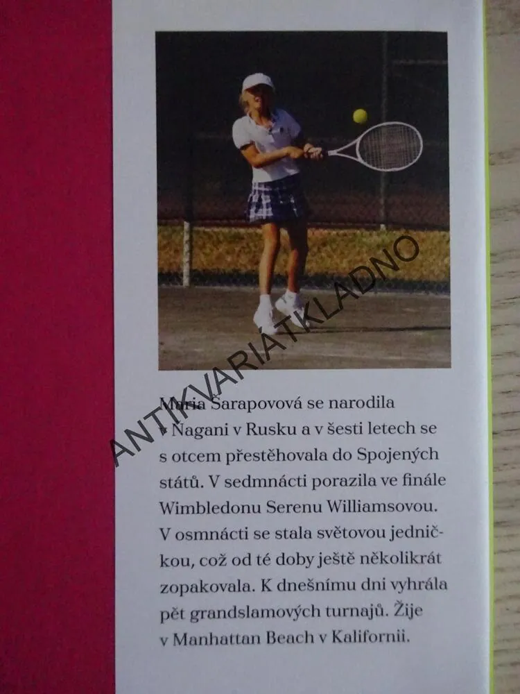 NEZASTAVITELNÁ, MARIA ŠARAPOVOVÁ, **an