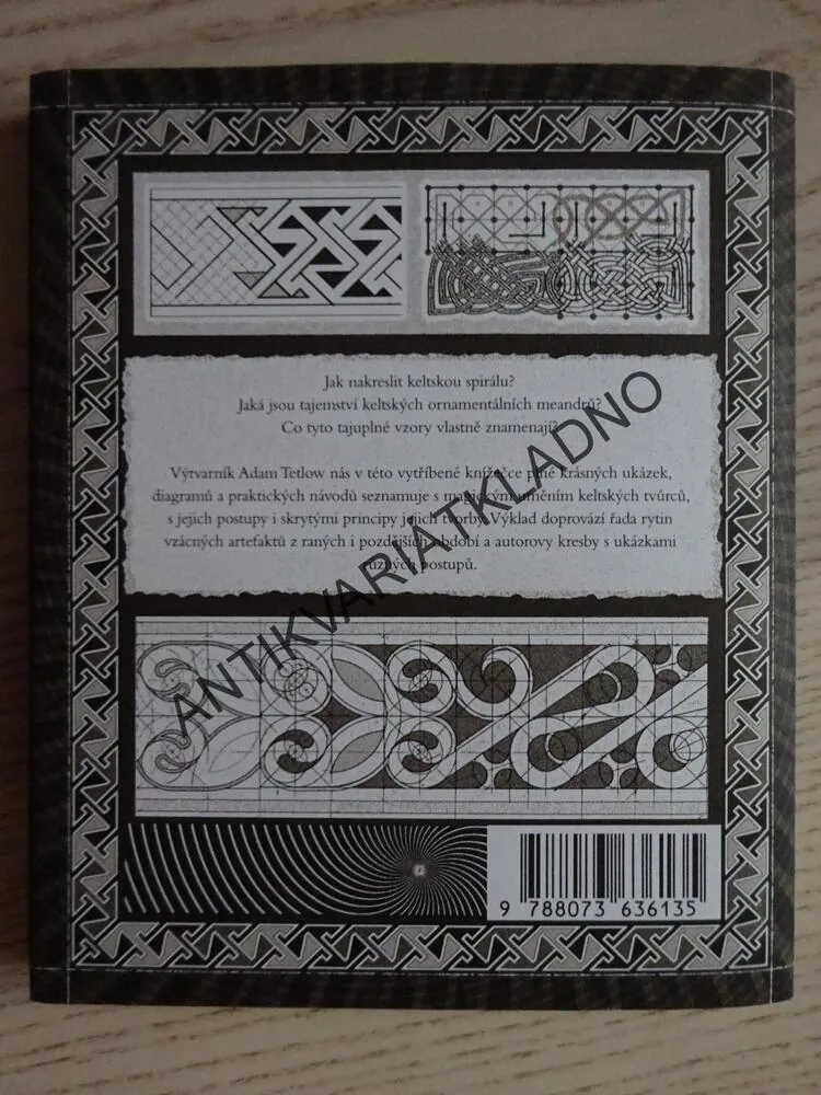 KELTSKÉ VZORY, VIZUÁLNÍ RYTMY DÁVNOVĚKU, ADAM TETLOW, **an