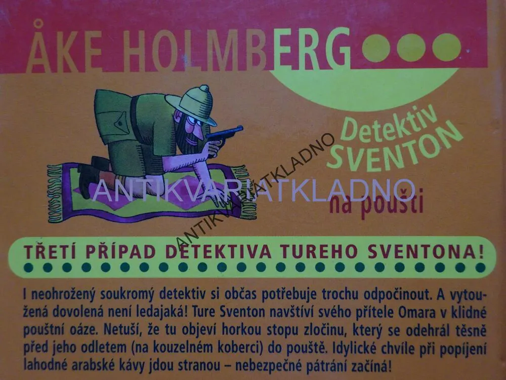 DETEKTIV SVENTON NA POUŠTI, AKE HOLMBERG, **an