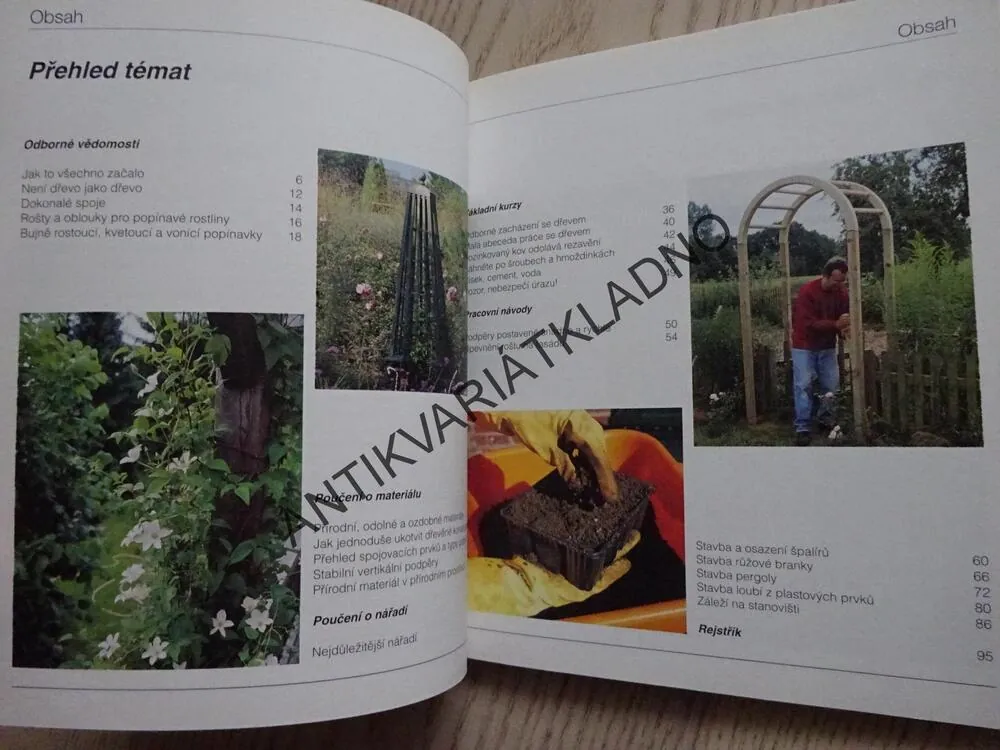 PERGOLY, ŠPALÍRY A OBLOUKY PRO POPÍNAVÉ ROSTLINY, KROK ZA KROKEM, **an