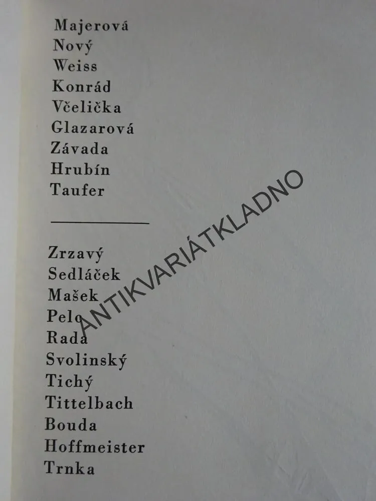PRVOTINY, MAJEROVÁ, BOUDA, ZRZAVÝ, TRNKA, SVOLINSKÝ