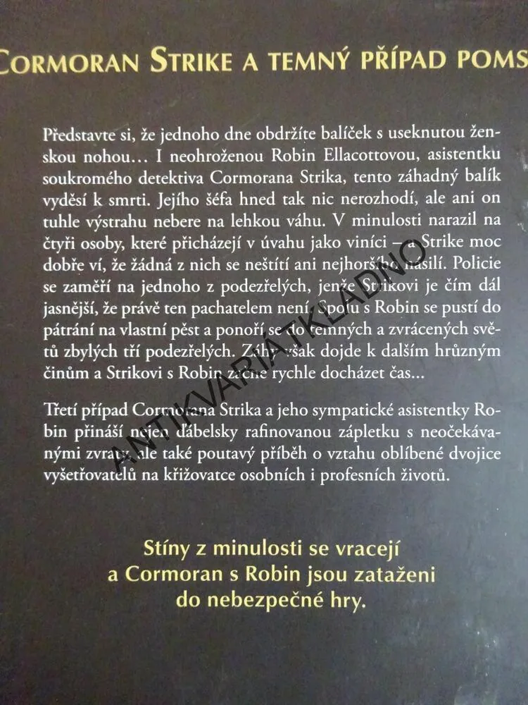 VE SLUŽBÁCH ZLA, VOLÁNÍ KUKAČKY, HEDVÁBNÍK, ROBERT GALBRAITH (J.K. ROWLINGOVÁ) **an