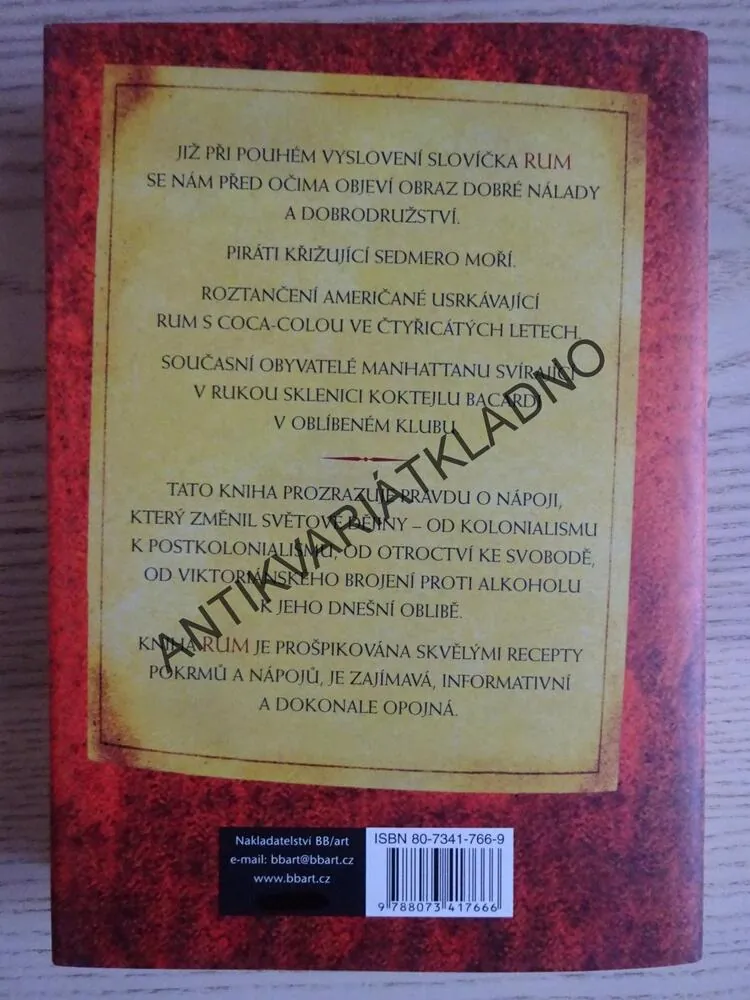RUM, VÝPRAVNÝ PŘÍBĚH NÁPOJE, KTERÝ DOBYL SVĚT, CHARLES A. COULOMBE, **an