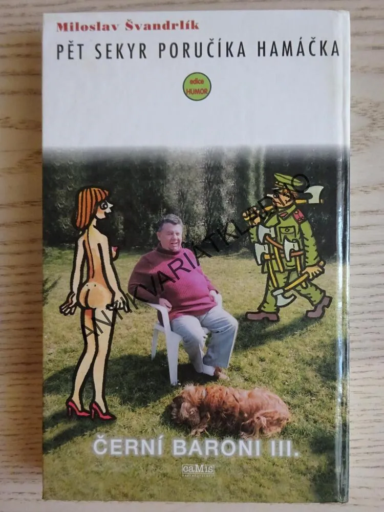 ČERNÍ BARONI III., PĚT SEKYR PORUČÍKA HAMÁČKA, MILOSLAV ŠVANDRLÍK, **an