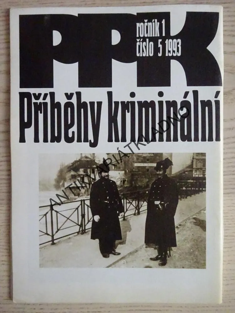 PRAŽSKÉ PŘÍBĚHY KRIMINÁLNÍ, ROČNÍK 1, ČÍSLO 5/1993