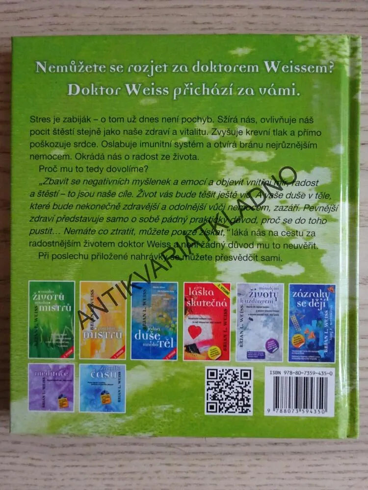 UVOLNĚNÍ STRESU, DOSAŽENÍ VNITŘNÍHO KLIDU, BRIAN L. WEISS, **an