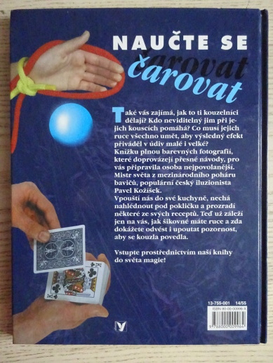 NAUČTE SE ČAROVAT ANEB KOUZLA A ČÁRY PRO KAŽDÉHO, PAVEL KOŽÍŠEK, **an