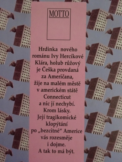 KLÁRA, HOLUB RŮŽOVÝ, IVA HERCÍKOVÁ, **an
