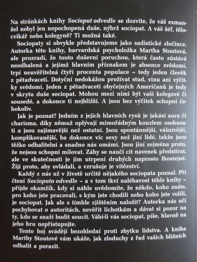 SOCIOPAT ODVEDLE, BEZCITNÍ VERSUS MY OSTATNÍ, MARTHA STOUTOVÁ, **an