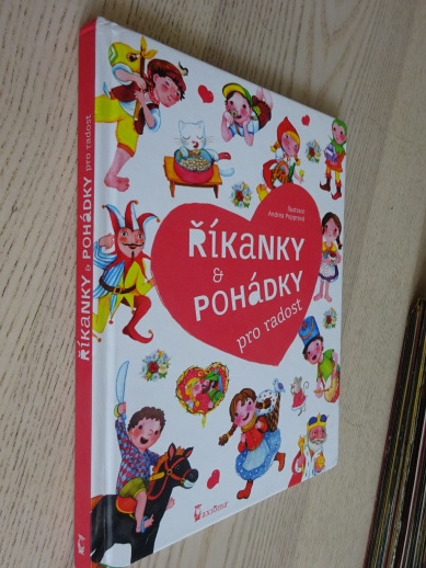 ŘÍKANKY A POHÁDKY PRO RADOST, **an