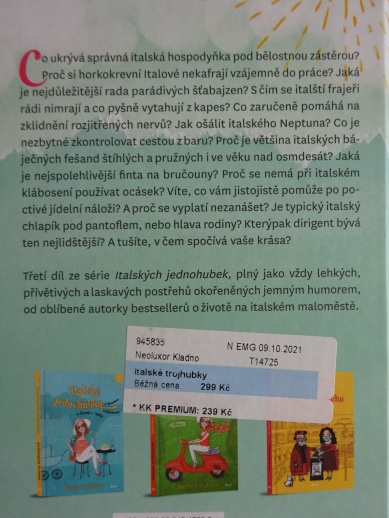 ITALSKÉ TROJHUBKY S HUMOREM A LASKAVOSTÍ O ŽIVOTĚ V ITÁLII, MARTA KUČÍKOVÁ, **an