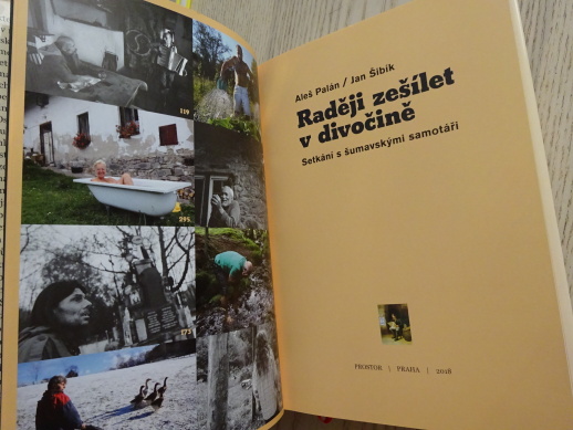 RADĚJI ZEŠÍLET V DIVOČINĚ, SETKÁNÍ S ŠUMAVSKÝMI SAMOTÁŘI, ALEŠ PALÁN, ŠIBÍK, **an