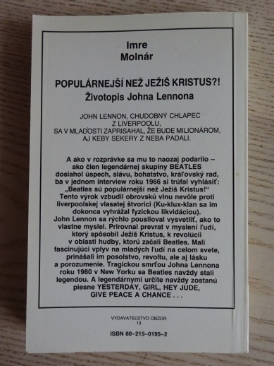 POPULÁRNĚJŠÍ NEŽ JEŽÍŠ KRISTUS?!, ŽIVOTOPIS JOHNA LENNONA, IMRE MOLNÁR, **an